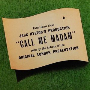 Call Me Madam (The Original London Presentation)