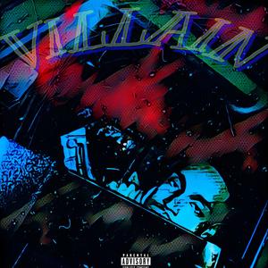 Villain (Explicit)