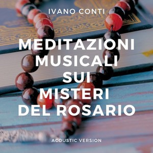 Meditazioni Musicali sui Misteri del Rosario (Acoustic version)