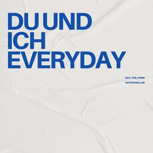 Du und Ich Everyday (feat. 4lexf) [Explicit]