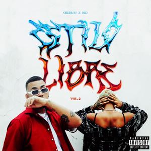 ESTILO LIBRE, Vol. 2 (feat. Red 6xteen) (Explicit)