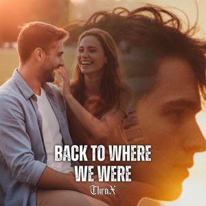 Thrax - Back to Where We Were