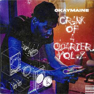 Crank Of A Quarter Vol .2 (Explicit)