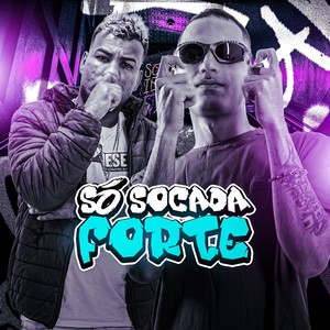 SÓ SOCADA FORTE (Explicit)