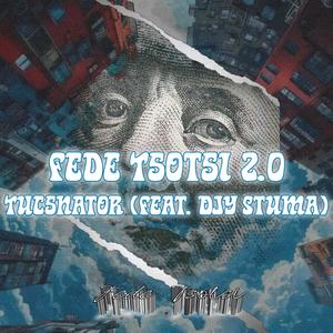 Fede Tsotsi _Tucsnator