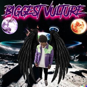 Biggest Vulture (Explicit)