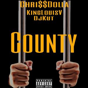 County (feat. DjKut & King LouisV) [Explicit]