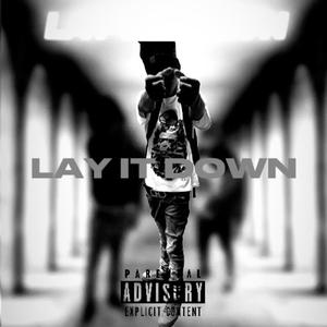 Lay It Down (Explicit)