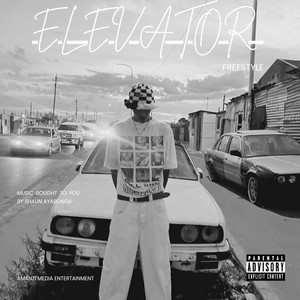 Elevator Freestyle (Explicit)