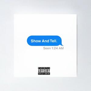 Show And Tell (Explicit)