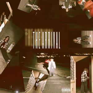 The Arrival (Explicit)