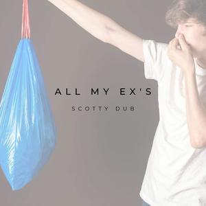 All My Ex's (Explicit)