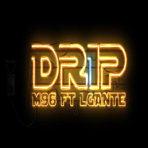 Drip(feat. L-gante)