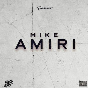 Mike Amiri (Explicit)