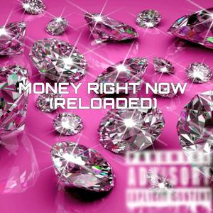 Money Right Now (feat. Zaydahh) [Explicit]