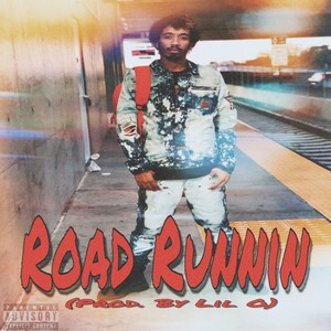 Road Runnaz (Explicit)