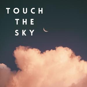 Touch The Sky (feat. Jayden) (Explicit)