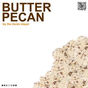 BUTTER PECAN (Explicit)