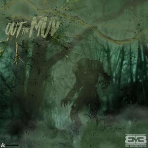 Out the mud (Explicit)