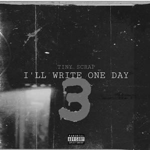 I'll Write One Day 3 (Explicit)