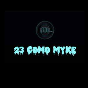 23 Cómo Myke