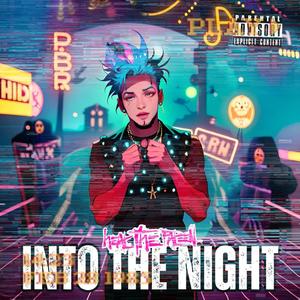 Into The Night (feat. Bryant Jaii) [Explicit]