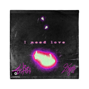 I Need Love (Explicit)