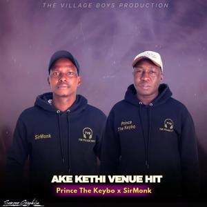 Ake Khethi Venue (feat. SirMonk)