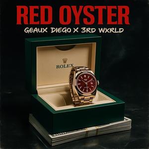 Red Oyster (feat. 3rd Wxrld) (Explicit)