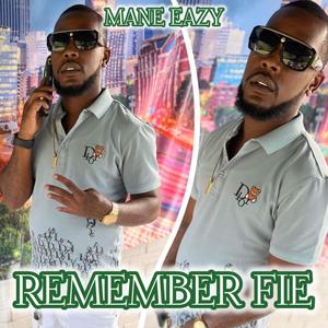 Remember Fie' (Explicit)