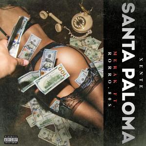 Santa Paloma (feat. Rorro80 & Xente34) [Explicit]