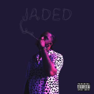 Jaded (Explicit)