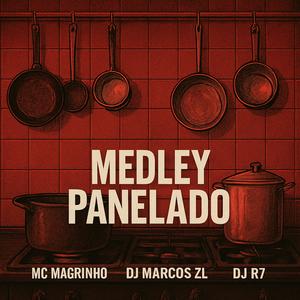 Medley Panelado (feat. DJ R7) [Explicit]