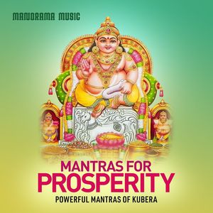 Mantras for Prosperity (Powerful Mantras of Kubera)