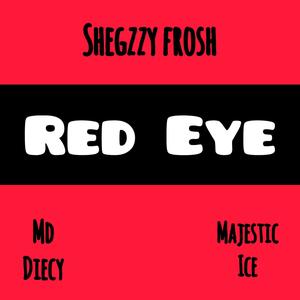 Red Eye (feat. MD Diecy & Majestic ice) [Remix] [Explicit]