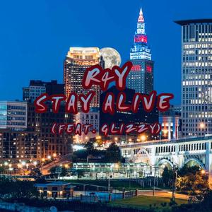 Stay Alive(feat. Glizzy) (Explicit)