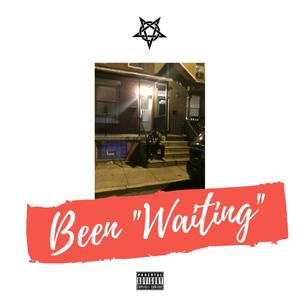 Been Waiting (Explicit)