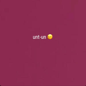 Unt-un (Explicit)