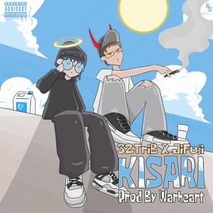 KISARI (feat. 32TriB) [Explicit]