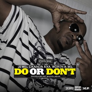 Do or Don't - Single (Explicit)