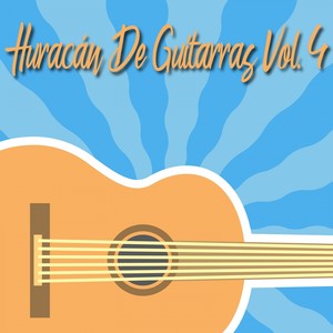 Huracán de Guitarras, Vol. 4