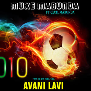 Muxe Mabunda (avani lavi) (feat. Cecil mabunda)