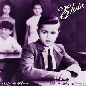 ELVIS (feat. Action Jay Jackson) (Explicit)