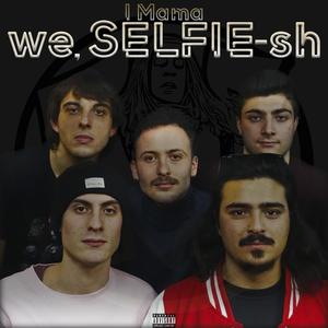 we, SELFIE-sh (Explicit)