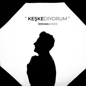 Keşke Diyorum