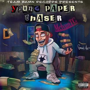 Young Paper Chaser (Explicit)