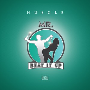 Mr. Beat It Up (Explicit)