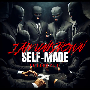 SELF-MADE FREESTYLE (Explicit)