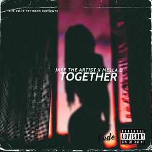 Together (feat. Mella D)