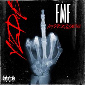 F.M.F (**** my feelings) [Explicit]